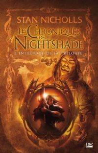 Les Chroniques de Nightshade – L’Intégrale [2008]