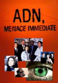 ADN menace immédiate [1998]