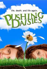 Pushing Daisies [2008]