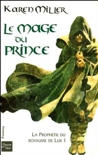 La Prophétie du royaume de Lur : Le Mage du Prince #1 [2008]