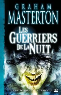 Les Guerriers de la nuit - Intégrale