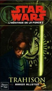 Star Wars : L'Héritage de la Force : Trahison #1 [2008]