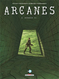 Arcanes : Bunker 73 #6 [2008]