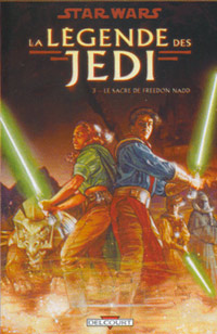 Star Wars : Le Légende des Jedi : Le Sacre de Freedon Nard #3 [2008]