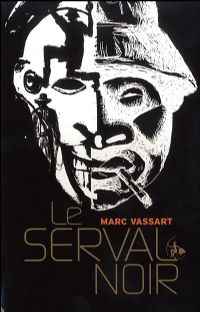 Le Serval Noir [2008]