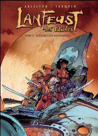 Troy / Lanfeust : Lanfeust des étoiles : Le secret des Dolphantes #7 [2007]