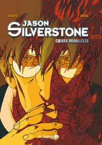 Jason Silverstone : Coeurs parrallèles #1 [2008]