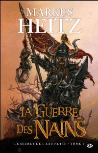 Les Nains : La Guerre des Nains : Le Secret de l'Eau Noire #1 [2009]