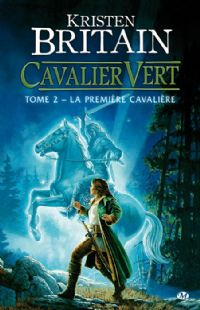 Cavalier Vert : La Première Cavalière #2 [2009]