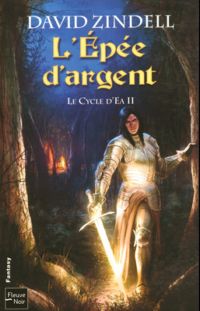 Le Cycle d'Ea : L'Epée d'argent #2 [2008]