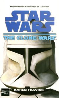 Star Wars Clone Wars : Star Wars : The Clone Wars [2008]