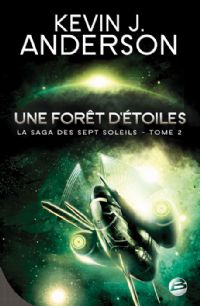 La Saga des Sept Soleils : Une forêt d'étoiles #2 [2009]