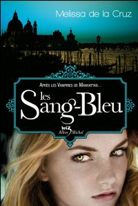 Les Vampires de Manhattan : Les Sang-Bleu #2 [2009]