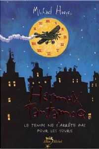 Hermux Tantamoq : Le Temps ne s'arrête pas pour les souris #1 [2002]