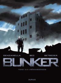 Bunker : Réminiscences #3 [2009]