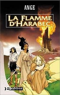 Les Trois Lunes de Tanjor : La Flamme d'Harabec #2 [2002]