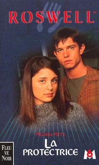 Roswell : La protectrice #4 [2001]