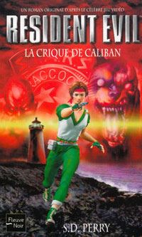 Resident Evil : La crique de Caliban #2 [2002]