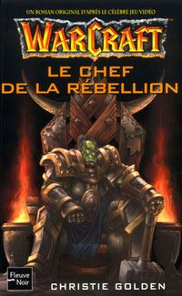 Warcraft : Le Chef de la rébellion #2 [2003]