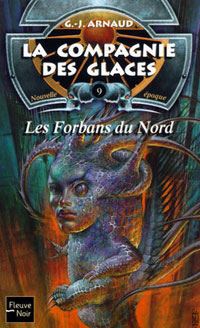 La Compagnie des Glaces : Nouvelle Epoque : Les Forbans du Nord #9 [2002]