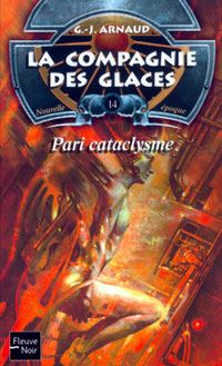 La Compagnie des Glaces : Nouvelle Epoque : Pari cataclysme #14 [2003]