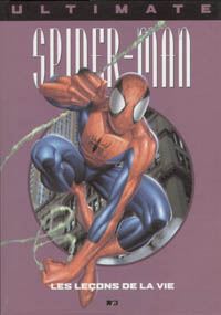 Spider-Man : Ultimate Spiderman HC : Les Lecons de la Vie #3 [2002]