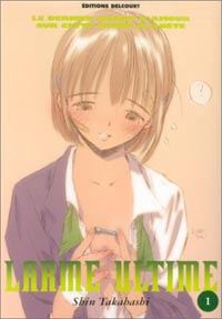 Larme Ultime Tome 1 : Larme Ultime