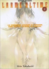 Larme Ultime Tome 2 [2003]