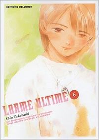 Larme Ultime Tome 6 [2003]