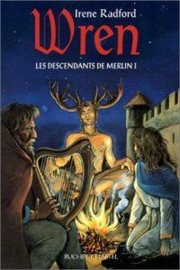 Légendes arthuriennes : Les descendants de Merlin : Wren #1 [2004]