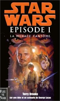 Star Wars Prélogie : Episode I : La Menace Fantôme Episode 1 [1999]