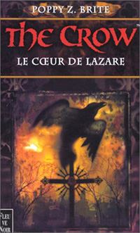The Crow : Le Coeur de Lazare #2 [2000]