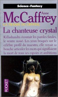 La Transe du Crystal : La Chanteuse Crystal #1 [1994]