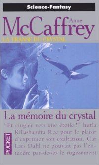 La Transe du Crystal : La Mémoire du Crystal #3 [1995]