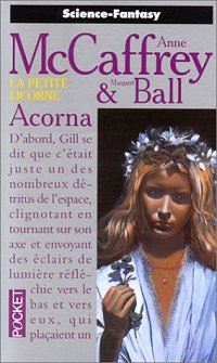 La Petite Licorne : Acorna #1 [1999]