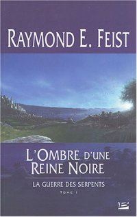 L'ombre d'une Reine Noire : L' Ombre d'une Reine Noire