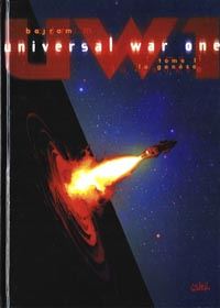 Universal War One : La genèse Tome 1 [1999]