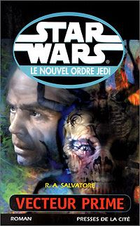 Star Wars : Le Nouvel Ordre Jedi : Vecteur Prime Tome 1 [2000]