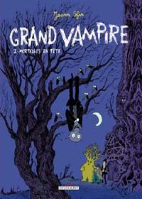 Grand Vampire : Mortelles en têtes #2 [2002]