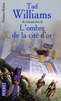 Autremonde : L'Ombre de la cité d'or #2 [2000]