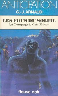 La Compagnie des Glaces : Les Fous du Soleil #11 [1983]