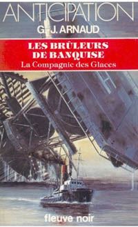 La Compagnie des Glaces : Les Brûleurs de Banquise #16 [1984]