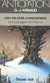 La Compagnie des Glaces : Les Trains-Cimetières #21 [1985]