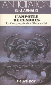 La Compagnie des Glaces : L'Ampoule de Cendres #24 [1985]