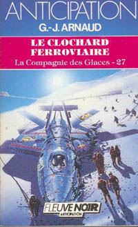 La Compagnie des Glaces : Le Clochard ferroviaire #27 [1986]