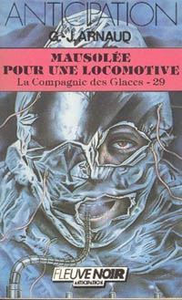 La Compagnie des Glaces : Mausolée pour une locomotive #29 [1986]