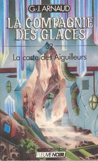 La caste des Aiguilleurs