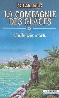 La Compagnie des Glaces : L'huile des morts #48 [1989]