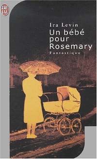 Rosemary's Baby : Un bébé pour Rosemary #1 [1970]