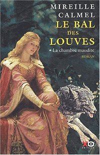 Le Bal des Louves : La Chambre maudite